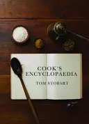 La Enciclopedia del Cocinero: Ingredientes y procesos - The Cook's Encyclopaedia: Ingredients and Processes
