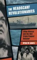 Revolucionarias del pañuelo en la cabeza: Lillian Bilocca y la catástrofe del Triple Hull-Trawler - Headscarf Revolutionaries: Lillian Bilocca and the Hull Triple-Trawler Disaster