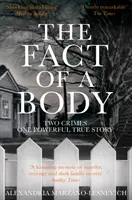 El hecho de un cuerpo - Dos crímenes, una poderosa historia real - Fact of a Body - Two Crimes, One Powerful True Story