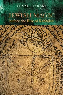 La magia judía antes de la Cábala - Jewish Magic Before the Rise of Kabbalah