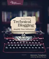 Blogs técnicos: Amplifique su influencia - Technical Blogging: Amplify Your Influence