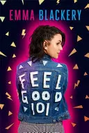 Feel Good 101 - El primer libro de Emma Blackery - Feel Good 101 - The First Book by Emma Blackery