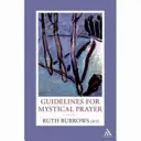 Pautas para la oración mística - Guidelines for Mystical Prayer