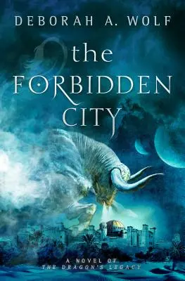 La Ciudad Prohibida (El Legado del Dragón Libro 2) - The Forbidden City (the Dragon's Legacy Book 2)