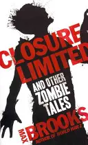 Closure Limited - Y otros cuentos de zombis - Closure Limited - And Other Zombie Tales