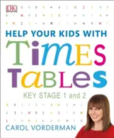 Ayude a sus hijos con las Tablas de multiplicar, de 5 a 11 años (Etapa clave 1-2) - Una guía visual única paso a paso y preguntas de práctica - Help Your Kids with Times Tables, Ages 5-11 (Key Stage 1-2) - A Unique Step-by-Step Visual Guide and Practice Questions