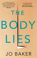 Body Lies - 'Un thriller #Metoo' GUARDIAN - Body Lies - 'A propulsive #Metoo thriller' GUARDIAN