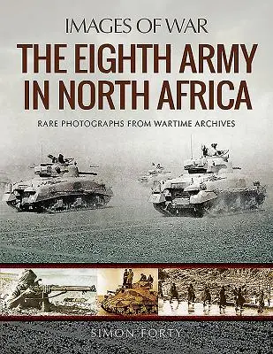 El Octavo Ejército en África del Norte - The Eighth Army in North Africa