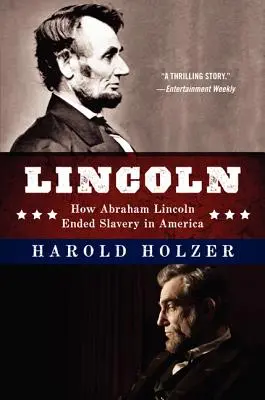 Lincoln: Cómo Abraham Lincoln acabó con la esclavitud en Estados Unidos - Lincoln: How Abraham Lincoln Ended Slavery in America