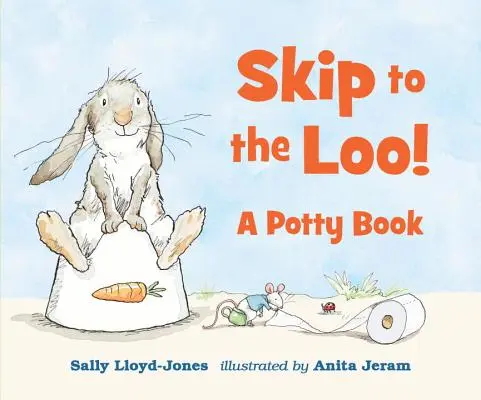 Skip to the Loo! un libro sobre el orinal - Skip to the Loo! a Potty Book