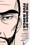 El libro de los cinco anillos: Novela gráfica - The Book of Five Rings: A Graphic Novel