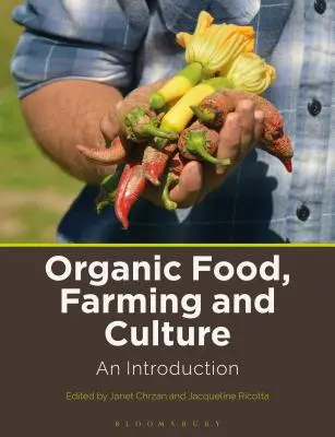 Alimentación, agricultura y cultura ecológicas: Una introducción - Organic Food, Farming and Culture: An Introduction