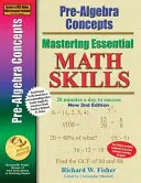 Pre-Algebra Concepts 2nd Edition, Dominio de las habilidades matemáticas esenciales: 20 minutos al día para el éxito - Pre-Algebra Concepts 2nd Edition, Mastering Essential Math Skills: 20 minutes a day to success