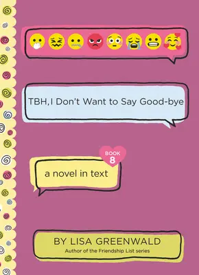 Tbh #8: Tbh, No quiero decir adiós - Tbh #8: Tbh, I Don't Want to Say Good-Bye