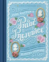 Orgullo y prejuicio de Jane Austen: Un clásico de libro de mesa - Jane Austen's Pride and Prejudice: A Book-To-Table Classic