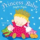 Princesa Bebé, Noche-Noche - Princess Baby, Night-Night