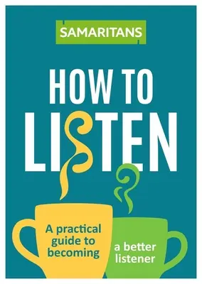 Cómo escuchar: Herramientas para abrir conversaciones cuando más importa - How to Listen: Tools for Opening Up Conversations When It Matters Most