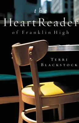 El lector del corazón de Franklin High - The Heart Reader of Franklin High