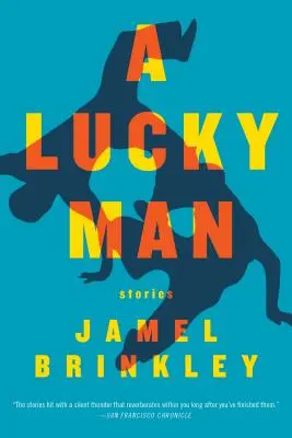 Un hombre con suerte: Historias - A Lucky Man: Stories