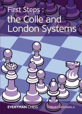 Primeros pasos: Los sistemas Colle y Londres - First Steps: The Colle and London Systems