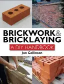 Albañilería y albañilería: Guía de bricolaje - Brickwork and Bricklaying: A DIY Guide
