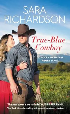 True-Blue Cowboy: Incluye una novela extra - True-Blue Cowboy: Includes a Bonus Novella