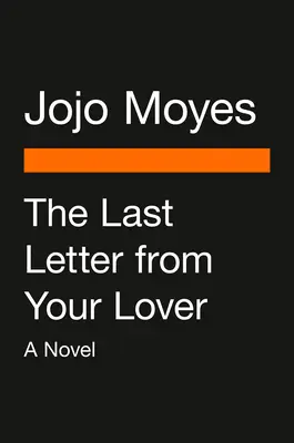 La última carta de tu amante (Movie Tie-In) - The Last Letter from Your Lover (Movie Tie-In)