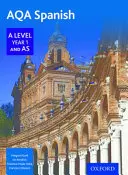 AQA Spanish A Level Year 1 y AS - AQA Spanish A Level Year 1 and AS