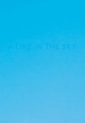 Caleb Cain Marcus: Una línea en el cielo - Caleb Cain Marcus: A Line in the Sky