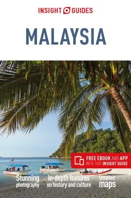 Insight Guides Malaysia (Guía de viaje con ebook gratuito) - Insight Guides Malaysia (Travel Guide with Free Ebook)