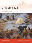 Kursk 1943: El frente sur - Kursk 1943: The Southern Front