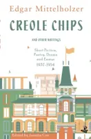 Fichas criollas y otros escritos: Ficción corta, poesía, teatro y ensayos, 1937-1954 - Creole Chips and Other Writings: Short Fiction, Poetry, Drama and Essays, 1937-1954