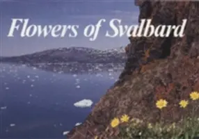 Flores de Svalbard - Flowers of Svalbard