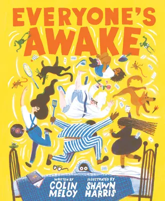 Todos están despiertos: (Libro para leer en voz alta antes de dormir, Libro de buenas noches para niños) - Everyone's Awake: (Read-Aloud Bedtime Book, Goodnight Book for Kids)