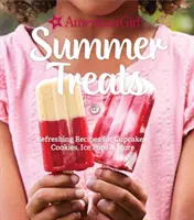 Delicias de verano de American Girl: Recetas Refrescantes para Cupcakes, Galletas, Helados y Más - American Girl Summer Treats: Refreshing Recipes for Cupcakes, Cookies, Ice Pops & More