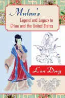 La leyenda y el legado de Mulán en China y Estados Unidos - Mulan's Legend and Legacy in China and the United States