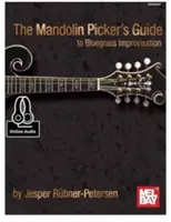 The Mandolin Picker's Guide to Bluegrass Improvisation (Guía para la improvisación con mandolina) - The Mandolin Picker's Guide to Bluegrass Improvisation