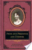 Orgullo y prejuicio y zombis: La edición de lujo de la herencia - Pride and Prejudice and Zombies: The Deluxe Heirloom Edition