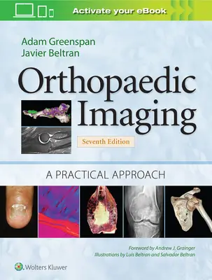 Ortopedia por imagen: Un enfoque práctico - Orthopaedic Imaging: A Practical Approach