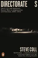 Directorate S - La CIA y las guerras secretas de Estados Unidos en Afganistán y Pakistán, 2001-2016 - Directorate S - The C.I.A. and America's Secret Wars in Afghanistan and Pakistan, 2001-2016