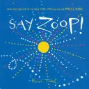 ¡Di Zoop! (Libro de aprendizaje para niños pequeños, Libro de aprendizaje preescolar, Libros interactivos para niños) - Say Zoop! (Toddler Learning Book, Preschool Learning Book, Interactive Children's Books)