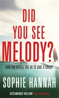 ¿Viste a Melody? - El impresionante pasapáginas de la Reina del Suspense Psicológico - Did You See Melody? - The stunning page turner from the Queen of Psychological Suspense