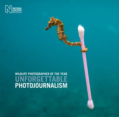 Wildlife Photographer of the Year: Fotoperiodismo inolvidable - Wildlife Photographer of the Year: Unforgettable Photojournalism