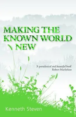 Hacer nuevo el mundo conocido - Making the Known World New