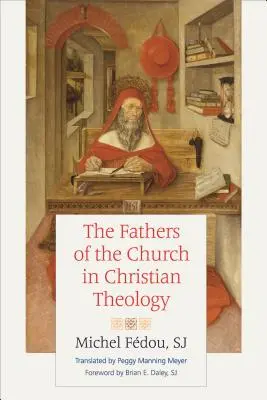 Los Padres de la Iglesia en la teología cristiana - The Fathers of the Church in Christian Theology