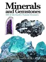 Minerales y piedras preciosas: 300 tesoros naturales de la Tierra - Minerals and Gemstones: 300 of the Earth's Natural Treasures