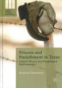Prisiones y castigos en Texas: Cultura, historia y representación museológica - Prisons and Punishment in Texas: Culture, History and Museological Representation