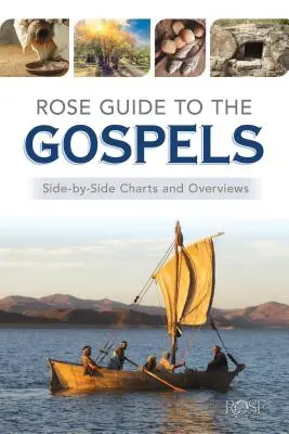 Guía Rosa de los Evangelios: Tablas y resúmenes paralelos - Rose Guide to the Gospels: Side-By-Side Charts and Overviews