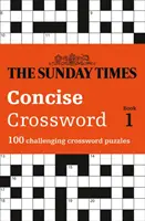 The Sunday Times Concise Crossword: Libro 1: 100 desafiantes crucigramas del Sunday Times - The Sunday Times Concise Crossword: Book 1: 100 Challenging Puzzles from the Sunday Times