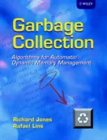 Recogida de basura: Algoritmos para la gestión automática de la memoria dinámica - Garbage Collection: Algorithms for Automatic Dynamic Memory Management